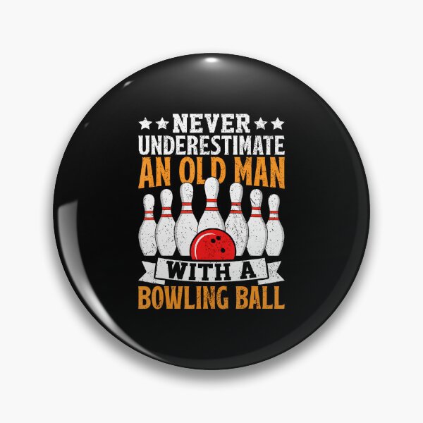 Item preview, Never Underestimate Old Man Bowling Ball Men Bowler Bowling designed and sold by AndreaBonnie.