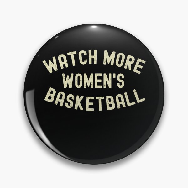 Item preview, Everyone Watches Women's Basketball designed and sold by JamesDriggers.