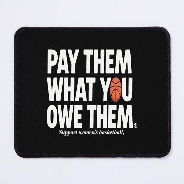 Item preview, Pay Them What You Owe Them Support Womens Basketball Sport designed and sold by TashiaJerrie.