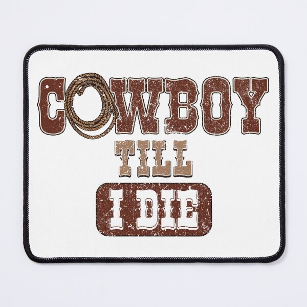 Item preview, Cowboy Till I Die — Western Graphic Typography Design designed and sold by PiqoPrints.
