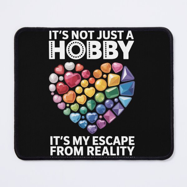 Item preview, Not Just Hobby It'S My Escape From Reality Diamond Painting designed and sold by SiegridOffical.