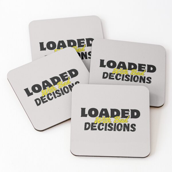 Item preview, Loaded With Bad Decisions by Sarcastik Teez designed and sold by SarcastikTeez.