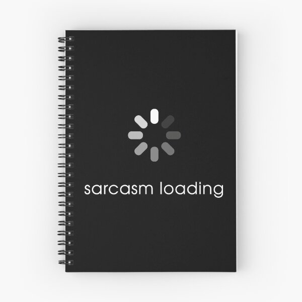 Item preview, Sarcasm Loading - Funny Quote designed and sold by MHMmerchz.
