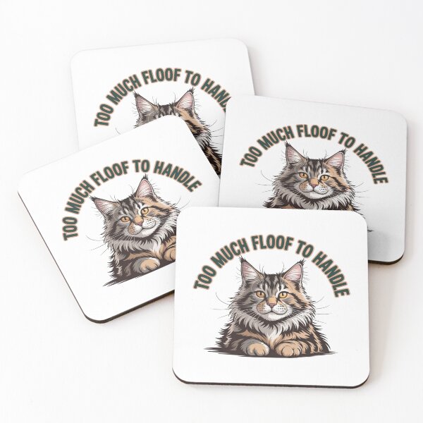 Item preview, Too Much Floof To Handle Maine Coon Cat Humor designed and sold by chattsuede.