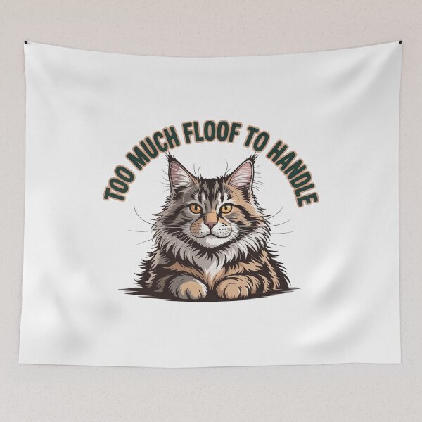 Item preview, Too Much Floof To Handle Maine Coon Cat Humor designed and sold by chattsuede.