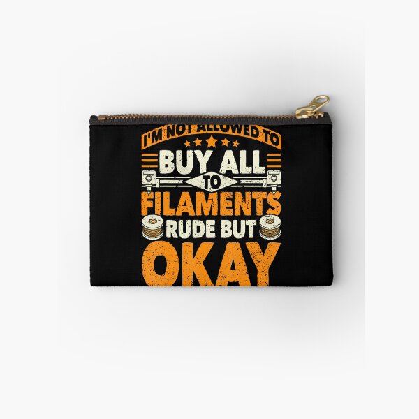 Item preview, I'M Not Allowed To Buy All The Filaments 3D Printing Geek designed and sold by JaimeTrudie.