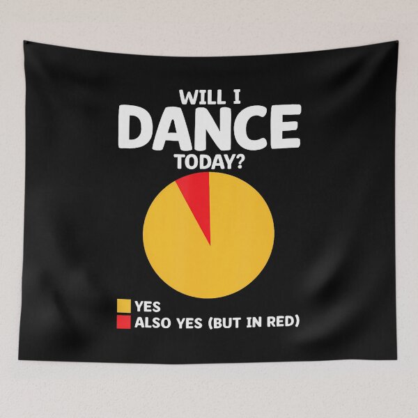 Item preview, Will I Dance Today For Dancing Dancer Choreography designed and sold by EileenDeana.
