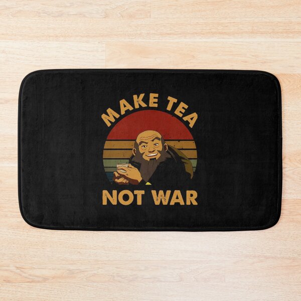 Item preview, The Last Airbenders Avatars Uncle Iroh Make Tea Not War designed and sold by Graphid24.