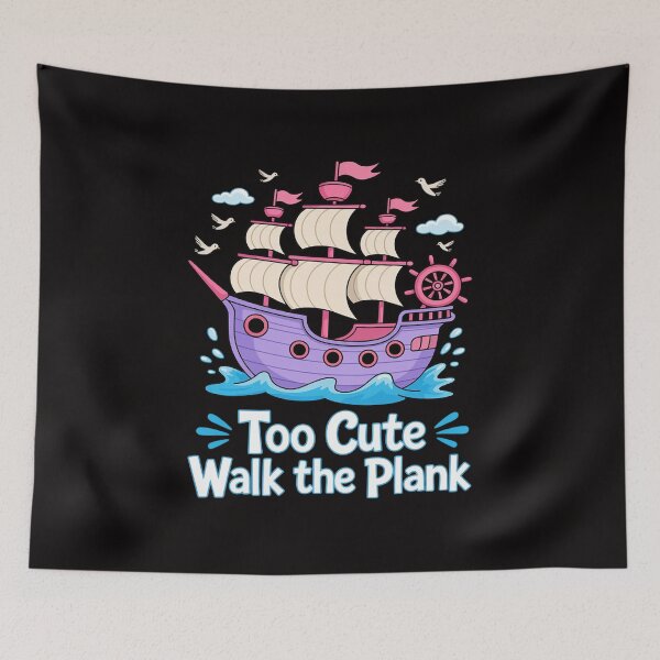 Item preview, Pirate Party  for Girls - Too Cute To Walk The Plank designed and sold by portcrysral.
