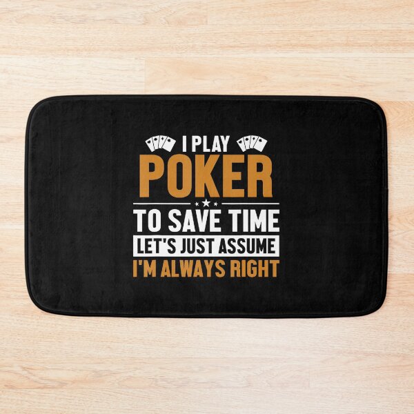 Item preview, Poker Player Let'S Assume I'M Right Poker Hands Player Poker designed and sold by JosephineCathy.