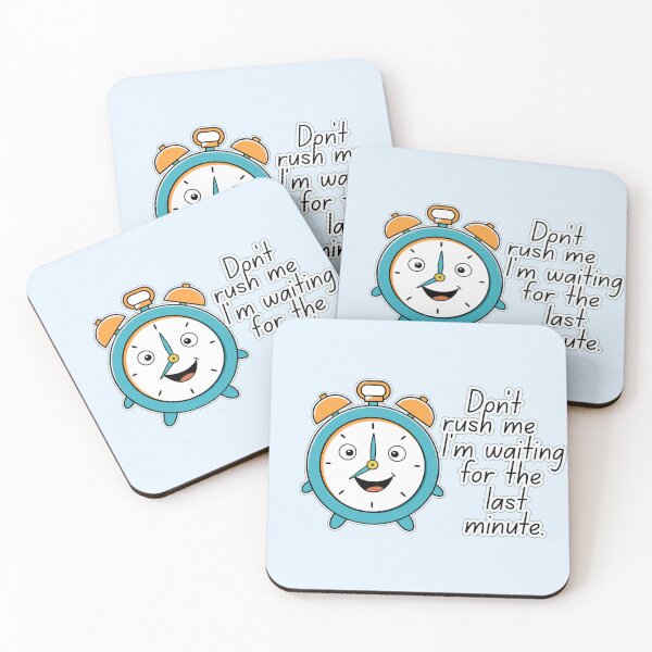 Item preview, Don’t Rush Me I’m Waiting for the Last Minute - Last Minute Humor Tee  designed and sold by PriyaMagic.
