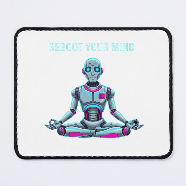 Item preview, Reboot Your Mind Yoga Robot Sci-Fi Mindfulness designed and sold by chattsuede.