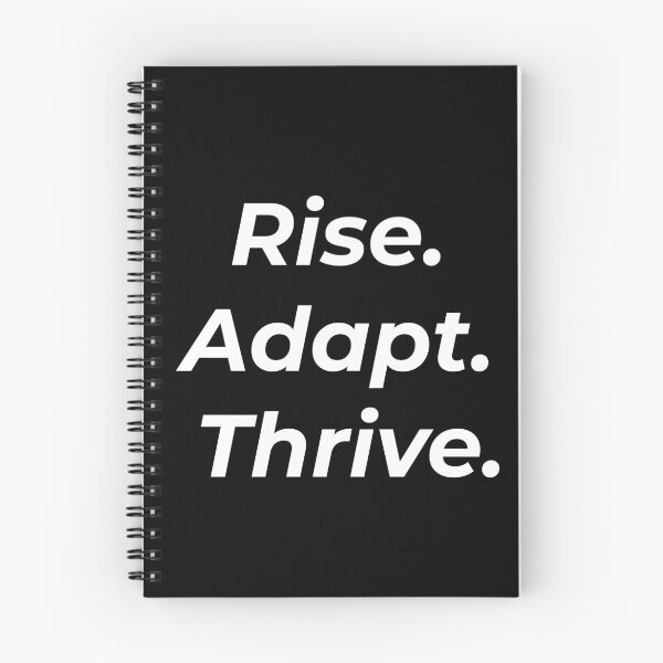 Item preview, Rise Adapt Thrive - Motivational Quote designed and sold by MHMmerchz.