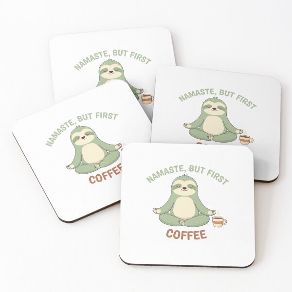 Item preview, Funny Sloth Namaste But First Coffee Lover designed and sold by chattsuede.