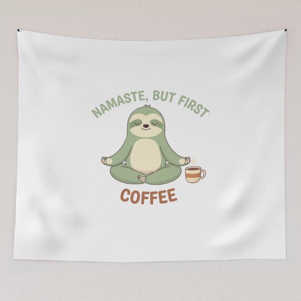 Item preview, Funny Sloth Namaste But First Coffee Lover designed and sold by chattsuede.