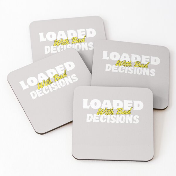 Item preview, Loaded With Bad Decisions by Sarcastik Teez designed and sold by SarcastikTeez.