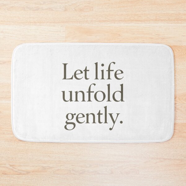 Item preview, Let Life Unfold Gently – Nordic Calm Quote designed and sold by Irene Catchmind.