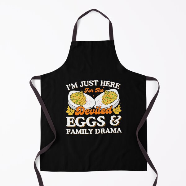 Item preview, I'M Just Here For The Deviled Eggs And Family Drama designed and sold by DeniseGetrude.