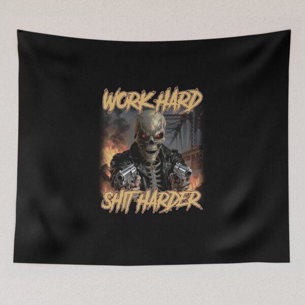 Item preview, work hard shit harder designed and sold by bngfx.