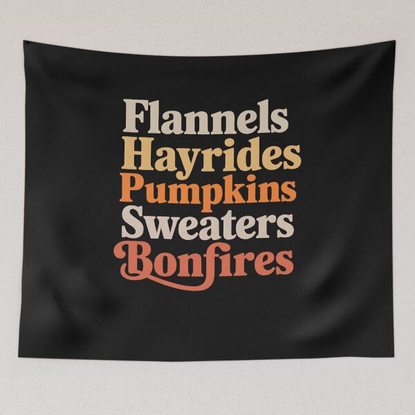 Item preview, Flannels Hayrides Pumpkins Sweaters Bonfires Autumn designed and sold by GaryBellcvbnb.