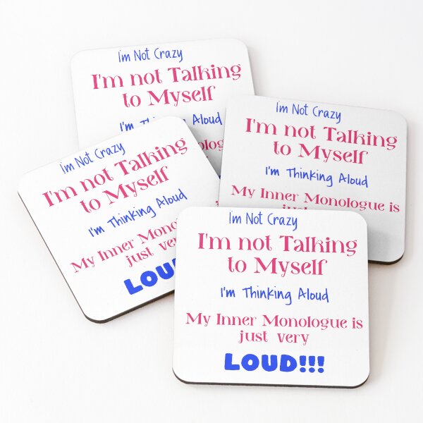 Item preview, Inner Monologue is LOUD! - Funny Thinking Aloud Quote designed and sold by ArtisticDesignsbyLinda.