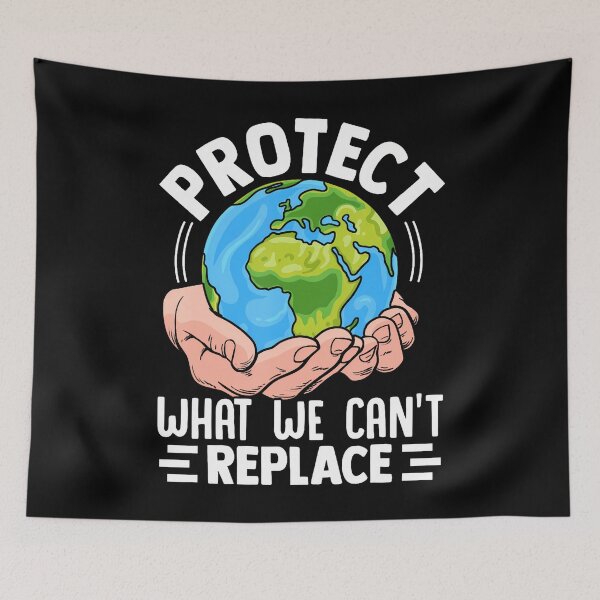 Item preview, Protect What We Cant Replace  Climate Awareness Design designed and sold by AlbertaDana.