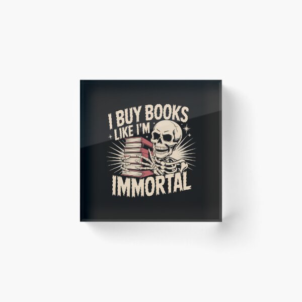 Item preview, I Buy Books Like Im Immortal Funny Reading Tee designed and sold by AlbertaDana.
