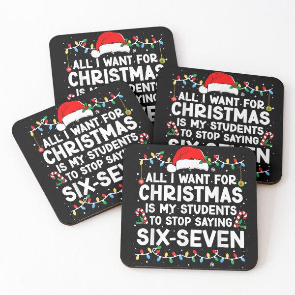 Item preview, All I Want for Christmas is My Students to Stop Saying Six-Seven designed and sold by RannaHile.