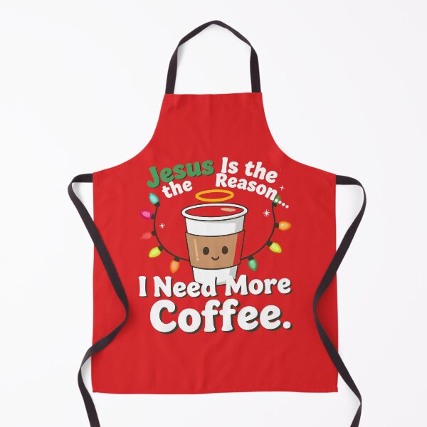 Item preview, christmas christian Jesus Is the Reason… I Need More Coffee designed and sold by Uglyandcute.
