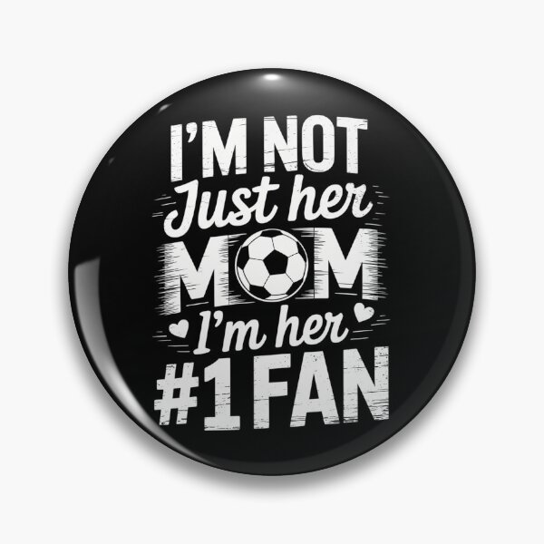 Item preview, Not Just her Mom I'm her Number One Fan Soccer Mother's Day designed and sold by DentistLegal.