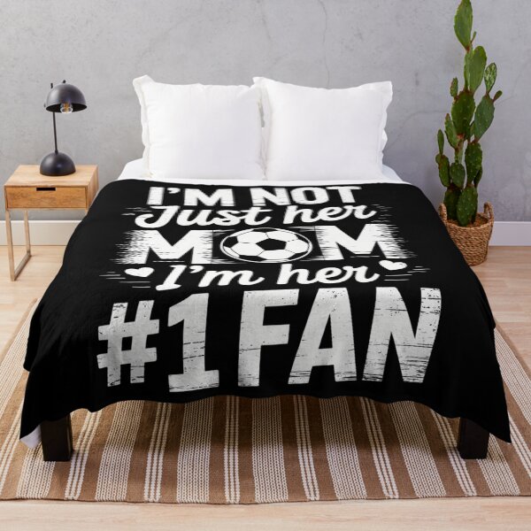 Item preview, Not Just her Mom I'm her Number One Fan Soccer Mother's Day designed and sold by DentistLegal.