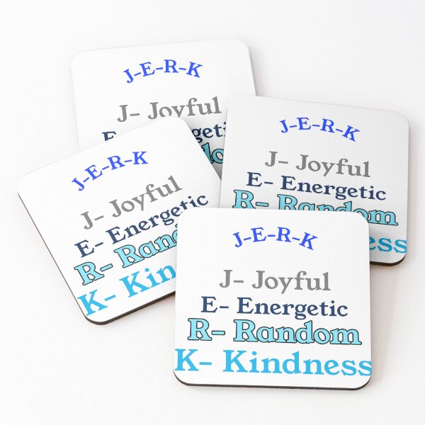 Item preview, JERK Joyful Energetic Random Kindness designed and sold by MavCorp.