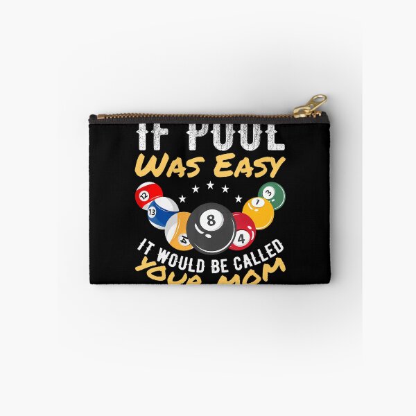 Item preview, If Pool Was Easy It Would Be Called Your Mom Billiard Player designed and sold by ElizabethVivan.