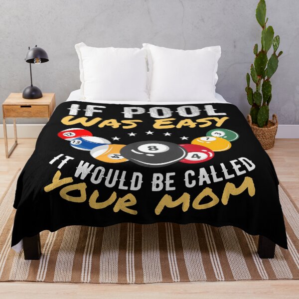 Item preview, If Pool Was Easy It Would Be Called Your Mom Billiard Player designed and sold by ElizabethVivan.