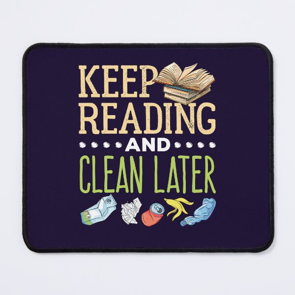 Item preview, Book Lover Keep Reading And Clean Later designed and sold by jaygo.