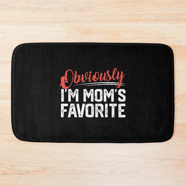 Item preview, Obviously I'M Mom'S Favorite Funny Sibling Son Daughter designed and sold by AlanaKaren.