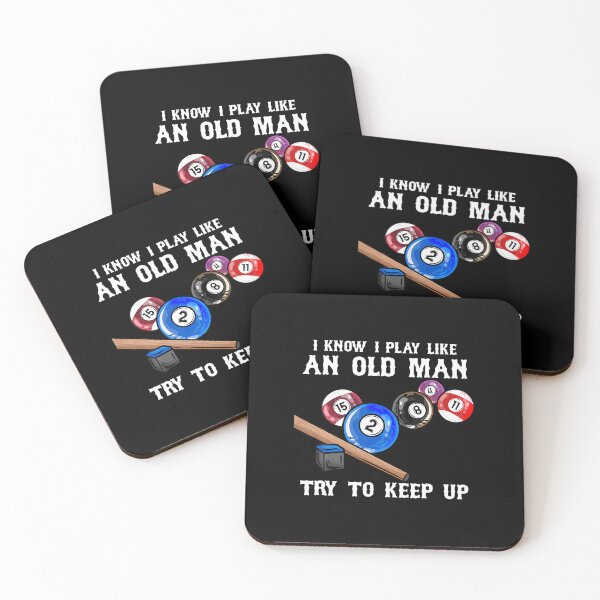 Item preview, I Know I Play Like An Old Man Try To Keep Up I Billiards designed and sold by BeulahJoseph.