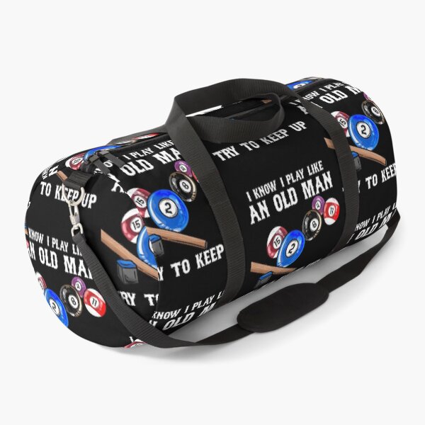 Item preview, I Know I Play Like An Old Man Try To Keep Up I Billiards designed and sold by BeulahJoseph.