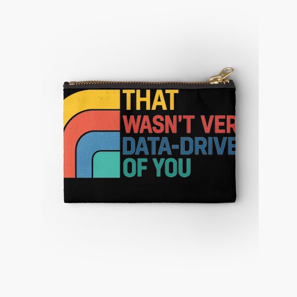 Item preview, That Wasn’t Very Data-Driven of You – Retro Analytics Humor Design designed and sold by haitrieuic96.