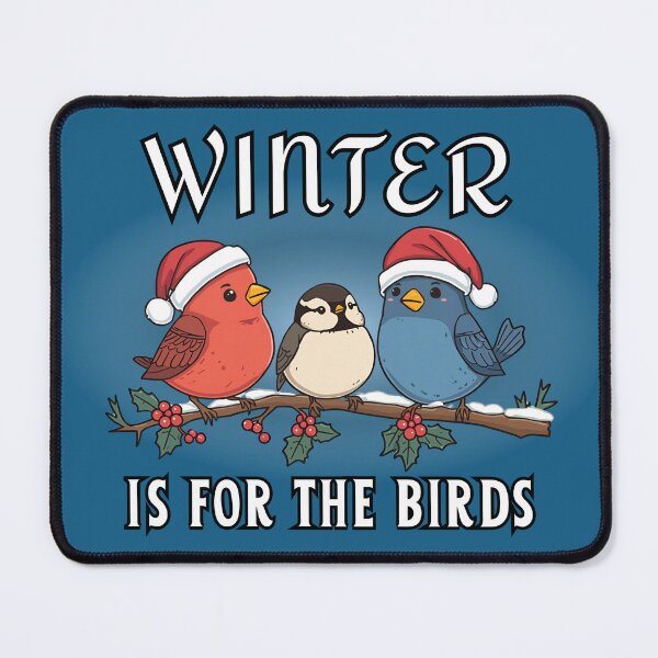 Item preview, Funny Christmas Humor Winter is for the Birds designed and sold by Shean Fritts.