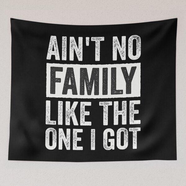 Item preview, Ain'T No Family Like The One I Got Family Reunion designed and sold by PeggyBeverly.