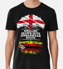 Englisch angebaut mit simbabwischen Wurzeln Geschenk für Simbabwe von Simbabwe - Simbabwe Flagge in Wurzeln Männer Premium T-Shirts