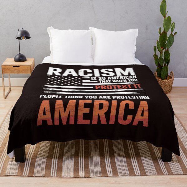 Item preview, Zone - 365 Anti-Rassismus Cooles Hemd Racism Is So American That When You Protest It, People Think You Are Protesting America Gift designed and sold by hettingerchaim.