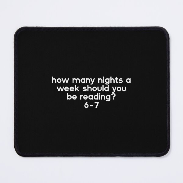 Item preview, How Many Nights A Week Should You Be Reading 6-7 Teacher designed and sold by PeggyBeverly.