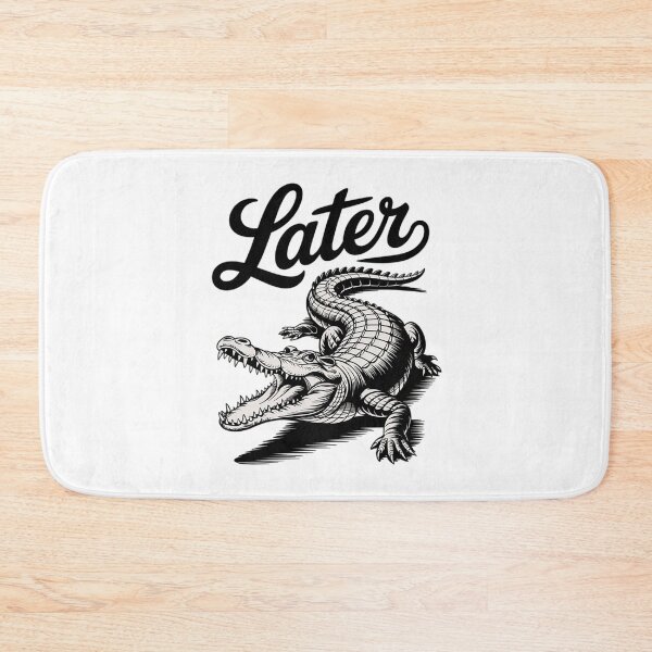 Item preview, Later Gator Alligator Crocodile Reptile  designed and sold by MarryIsMonth.