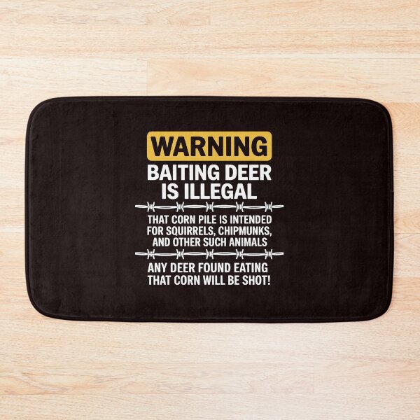 Item preview, WARNING - Baiting Deer Is Illegal, Hunting designed and sold by hettingerchaim.