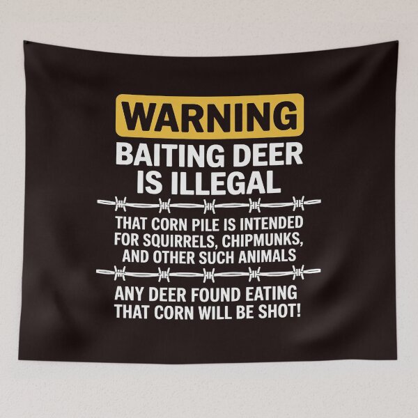 Item preview, WARNING - Baiting Deer Is Illegal, Hunting designed and sold by hettingerchaim.