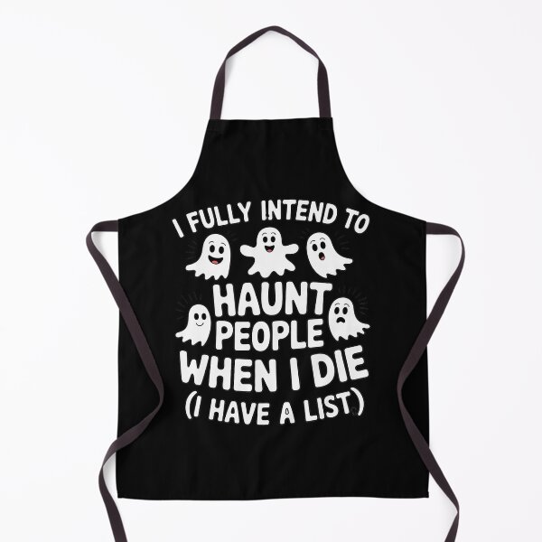Item preview, Ghost Halloween I Fully Intend to Haunt People When I Die designed and sold by Rotasiin.