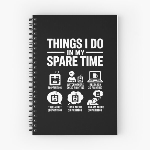 Item preview, Things I Do In My Spare Time 3D Printing Funny 3D Printing designed and sold by EstherDiane.