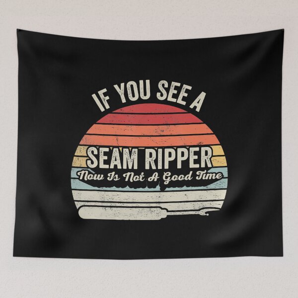 Item preview, If You See A Seam Ripper Funny Quilting Tailoring Sewing designed and sold by DorisElaine.